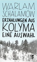 Cover of Varlam Shalamov: "Tales from Kolyma. A selection" in German. Snowy landscape with a hill covered in larch trees and a light blue sky above.