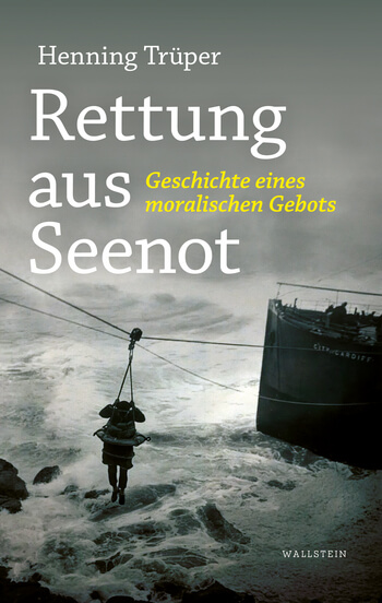 Cover of Henning Trüper‘s “Rettung aus Seenot” featuring a photograph of a sea rescue scene on a stormy sea.